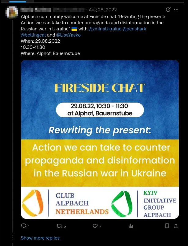 A post on X dated Aug 28, 2022, with the author blurred: Alpbach community welcome at Fireside chat "Rewriting the present: Action we can take to counter propaganda and disinformation in the Russian war in Ukraine" with @bellingcat and others, 29.08.2022, 10:30–11:30, at Alphof, Bauernstube; the event graphic shows the logos of Club Alpbach Netherlands and Kyiv Initiative Group Alpbach